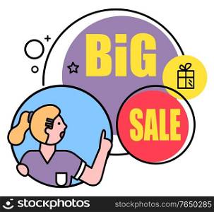 Big sale, good time to buy presents, box icon. Woman buy or sell products in shop. Promotion round shaped stickers. Circle bubbles with captions and person. Vector illustration in flat, minimal. Big Sale and Offer, Woman and Captions in Bubbles