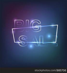 Big sale inscription in neon frame. Abstract light background. Big sale inscription in neon frame