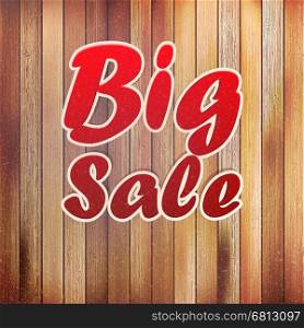 Big sale text on wooden wall. EPS 10. Big sale text on wooden wall.