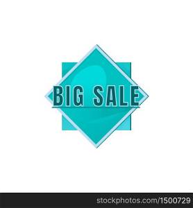 Big sale turquoise vector board sign illustration. Shopping event marketing signboard design with typography. Low price offer banner isolated object on white background. Advertising storefront sign. Big sale turquoise vector board sign illustration
