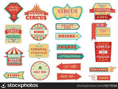 Big top circus show retro signs, glowing arrow pointers. Carnival and fair signage, circus freak show and aerialists performance, magical and clown show, food and drinks illuminating pointers vector. Circus show retro sign, arrow pointer with bulbs