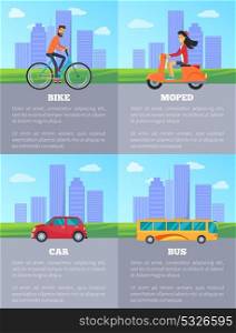 Bike and Moped, Car and Bus Vector Illustration. Bike and moped, car and bus icons, people driving on road to destination, information and title given below, vector illustration on cityscape