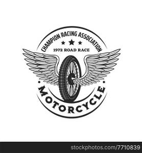 Bike wheel with wings. Racing icon. Motorsport championship association, motocross motorcycle race cup or racing team vintage emblem with old motobike winged spoke wheel and typography. Motorcycle racing sport association vintage icon