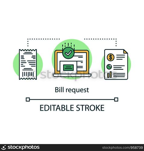 Bill request concept icon. Receipt, budget distribution application idea thin line illustration. Online finance management service, expense calculator. Vector isolated outline drawing. Editable stroke