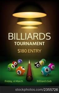 Billiard tournament poster with realistic balls and cue on green table. Snooker or american pool sport championship event 3d vector banner. Competition announcement with entry payment. Billiard tournament poster with realistic balls and cue on green table. Snooker or american pool sport championship event 3d vector banner