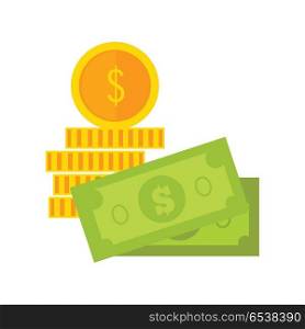 Bills and coins vector. Flat style. Dollar banknotes and gold coin illustration for investment, gambling, savings, winings concepts, icon, logo design. Isolated on white background. . Bills and Coins Vector Illustration in Flat Design. Bills and Coins Vector Illustration in Flat Design