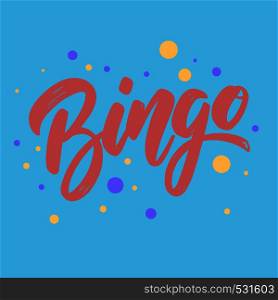 Bingo. Lettering phrase for postcard, banner, flyer. Vector illustration