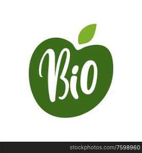Bio fruits, green apple and inscription isolated logo. Vector eco friendly vegetarian food, vegetables and farming products. Vitamins and fiber in nutrition. Bio Fruits, Green Apple, Inscription Isolated Logo