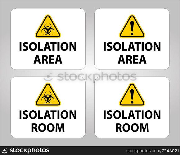 Biohazard Isolation area and room sign On White Background,Vector Illustration EPS.10