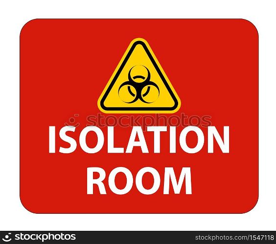 Biohazard Isolation room sign On White Background,Vector Illustration EPS.10