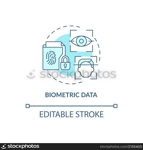 Biometric data turquoise concept icon. Sensitive information example abstract idea thin line illustration. Isolated outline drawing. Editable stroke. Roboto-Medium, Myriad Pro-Bold fonts used. Biometric data turquoise concept icon