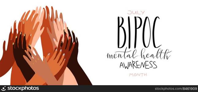 Bipoc mental health awareness month July poster with handwritten brush lettering template. Bipoc mental health awareness month July poster with handwritten brush lettering