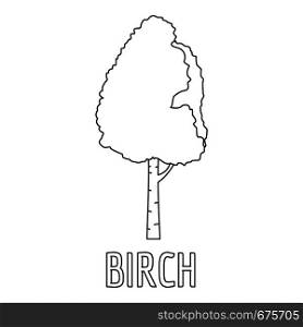 Birch icon. Outline illustration of birch vector icon for web. Birch icon, outline style.
