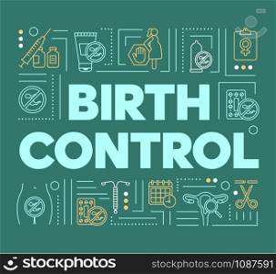 Birth control word concepts banner. Protection against unwanted pregnancy. Safe sex. Presentation, website. Isolated lettering typography idea with linear icons. Vector outline illustration