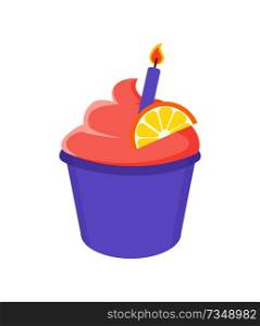 Birthday cupcake with lighted candle and orange slice. Delicious treat of dough and cream. Cake with fruit isolated vector illustration.. Birthday Cupcake with Lighted Candle and Orange