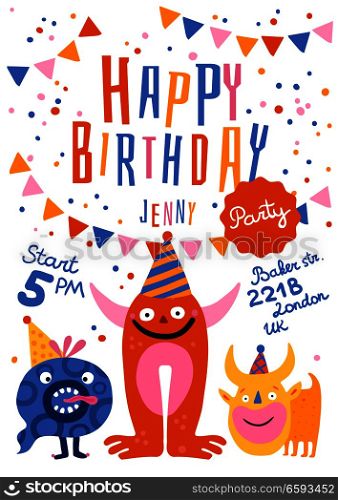 Birthday party announcement invitation poster with funny monsters in cone hats time address festive decorations vector illustration . Happy Birthday Party Poster
