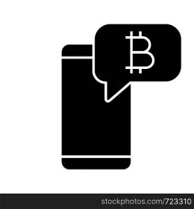 Bitcoin chat glyph icon. Silhouette symbol. Cryptocurrency forum. Negative space. Smartphone with bitcoin sign inside speech bubble. Crypto currency news notification. Vector isolated illustration. Bitcoin chat glyph icon