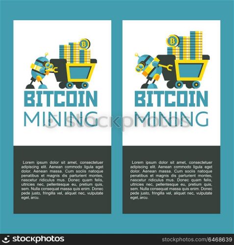 Bitcoin mining. A cute robot carries a mining trolley with bitcoins. Concept. Vector illustration.