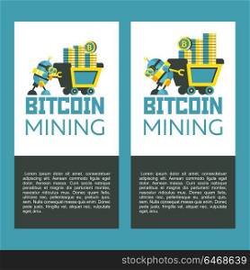 Bitcoin mining. A cute robot carries a mining trolley with bitcoins. Concept. Vector illustration.