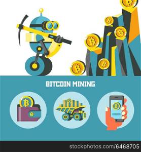 Bitcoin mining. Concept. Vector illustration. A cute robot with a pick produces bitcoins. Set of vector bitcoin icons.