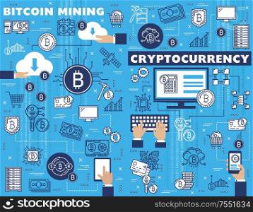 Bitcoin mining, cryptocurrency blockchain and digital money technology. Vector bit coins and crypto currency cloud computer network, virtual block chain exchange and mobile payment transactions. Cryptocurrency bitcoin, digital currency mining