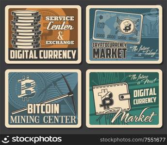 Bitcoin mining, cryptocurrency market and digital money blockchain technology retro vintage posters. Vector bit coins exchange and crypto currency wallet, virtual block chain and payment transactions. Cryptocurrency bitcoin market digital money mining