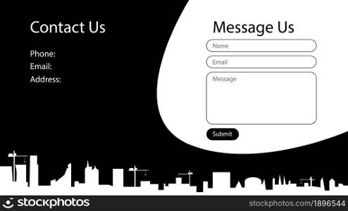 Black and white design of contacts screen with the form of sending messages. City silhouette for a construction company. Vector templates for website design. UI, UX, GUI. EPS 10.