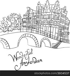 Black and white hand drawing, city view of Amsterdam canal, bridge and typical houses, Holland, Netherlands.
