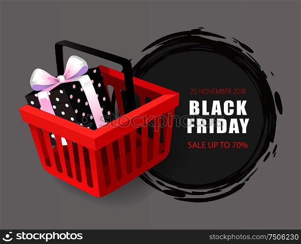 Black Friday 25 November 2018 price tag with shopping cart with gift box vector. Round sketchy label, hottest autumn total sale event with discounts. Black Friday Price Tag, Shopping Cart and Gift Box