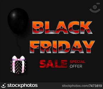 Black friday best cheap prices, sale of shops vector. Inflatable balloon present with bow and wrapping paper. Special offer, seasonal autumn sellout. Black Friday Best Cheap Prices, Sale of Shops