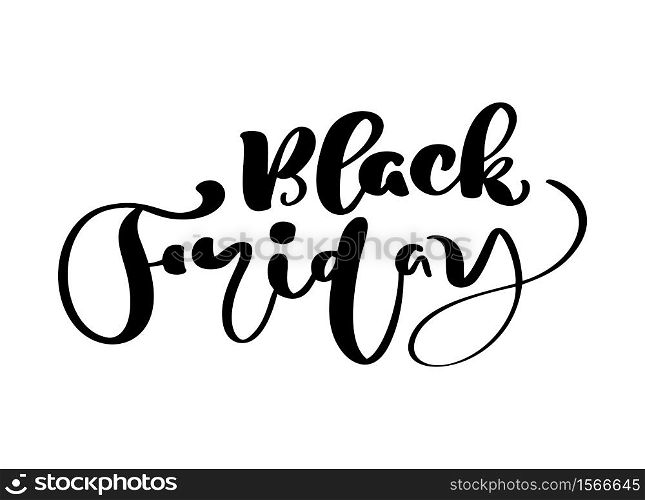 Black friday calligraphy lettering vector text. For art template design list page mockup brochure style, banner idea cover, booklet print flyer, book blank card ad sign, poster badge.. Black friday calligraphy lettering vector text. For art template design list page mockup brochure style, banner idea cover, booklet print flyer, book blank card ad sign, poster badge