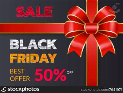 Black friday discounts and sale for autumn event. 50 percent off price, buy now. Promotional poster with decorative ribbon bow. Reduction of cost for shoppers in all shops and stores, vector on black. Black Friday Big Sale 70 Percent Off Price Poster