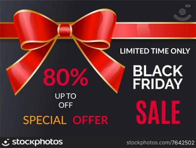 Black friday discounts and sale for autumn event. 80 percent off price, buy now. Promotional poster with decorative ribbon bow. Reduction of cost for shoppers in all shops and stores, vector on black. Black Friday Big Sale 70 Percent Off Price Poster