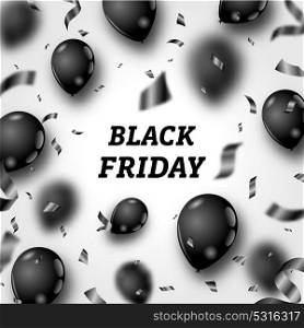 Black Friday Poster with Shiny Balloons and Confetti on White Background. Black Friday Poster with Shiny Balloons and Confetti on White Background - Illustration Vector