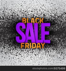 Black Friday Sale 3D Text Modern Grunge Abstract Background. Black Friday Sale Vector Background