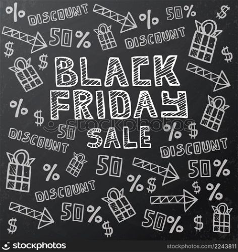 Black Friday Sale Background on Dark Chalkboard. Vector Illustration. Marketing Banner with Gift Box, Arrows and Dollar Sign.
