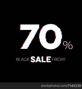 Black friday sale badge with glitch effect and 70 percent discount price offer for your shop tags and posters