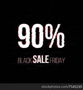 Black friday sale badge with glitch effect and 90 percent discount price offer for your shop tags and posters