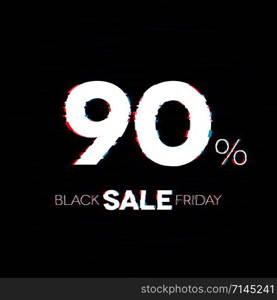 Black friday sale badge with glitch effect and 90 percent discount price offer for your shop tags and posters