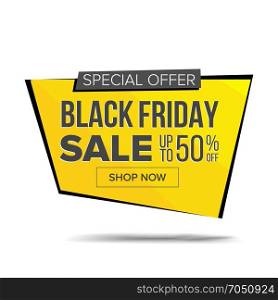 Black Friday Sale Banner Vector. Discount Banner. Friday Sale Banner Tag. Black Price Tag Label. Super Sale Flyer. Isolated Illustration. Black Friday Sale Banner Vector. Special Offer Sale Banner. Holidays Sale Announcement. Isolated On White Illustration