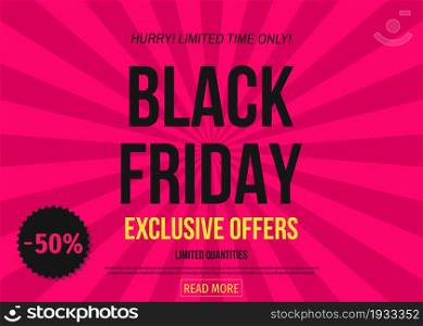 Black Friday sale poster template on pink background. Limited time only. Exclusive offer banner: 50% off. Vector illustration.