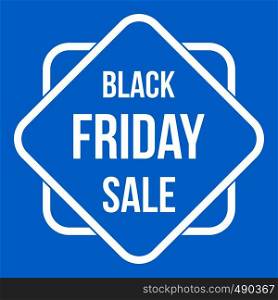 Black Friday sale sticker icon white isolated on blue background vector illustration. Black Friday sale sticker icon white