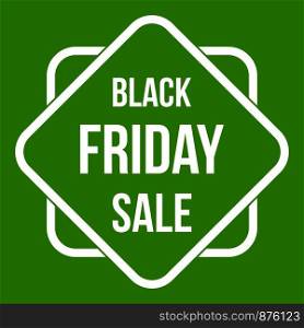 Black Friday sale sticker icon white isolated on green background. Vector illustration. Black Friday sale sticker icon green
