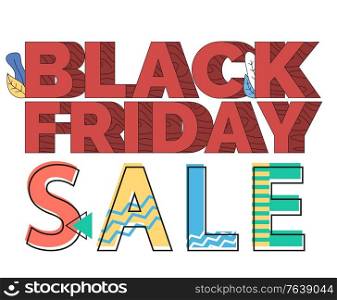 Black friday sale vector, offer for shoppers. Fonts with foliage for shopping season in autumn. Fall discounts and proposals, promotional banner in line flat style. Clearance and promotion from stores. Black Friday Sale Proposition for Client in Autumn