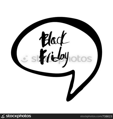 Black Friday speech bubble. Lettering for promotion of sale.