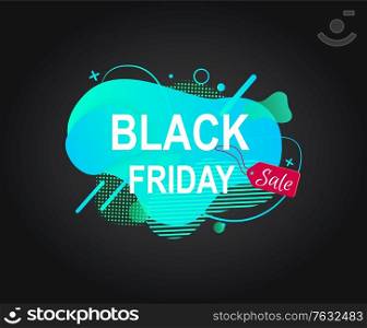 Black friday vector, isolated promotional banner with sale and discounts for clients, mega sellout of goods, advertising of products, modern abstract. Stiker for black friday sale. Black Friday Sale Discounts for Weekends Banner