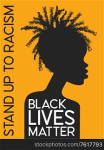 Black lives matter. Protest poster. An African American silhouette on a yellow background. Stand up to racism. Vector illustration.. Black lives matter. Protest poster. An African American silhouette on a yellow background. Stand up to racism.