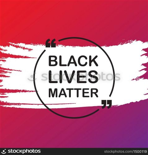 Black lives typography. Protest banner, poster about human right of black people in US. America. Vector
