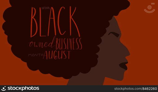 Black owned business month August lettering. African american portrait illustration. Visibility promotion banner template vector. Black owned business month August lettering. African american portrait illustration. Visibility promotion banner template