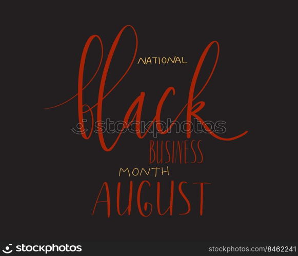 Black owned business month August lettering. African american visibility promotion banner template vector. Black owned business month August lettering. African american visibility promotion banner template.